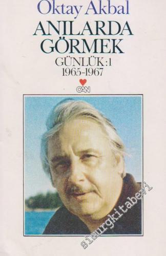 Anılarda Görmek - Günlük 1: 1965 - 1967  -        1989