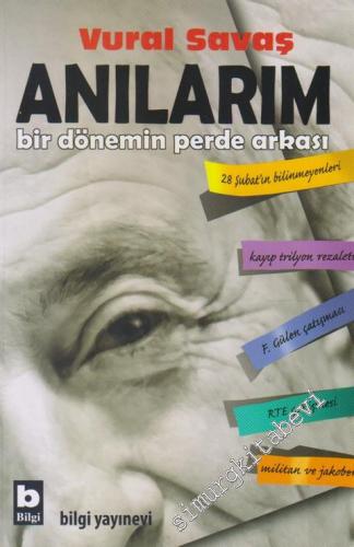 Anılarım: Bir Dönemin Perde Arkası -