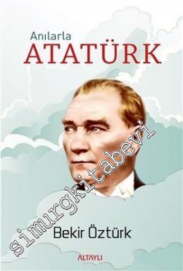 Anılarla Atatürk -