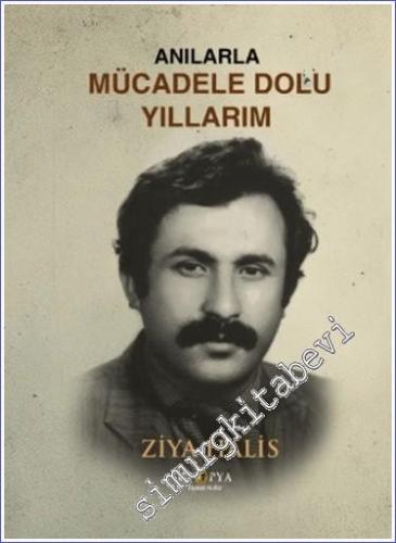 Anılarla Mücadele Dolu Yıllarım -        2024
