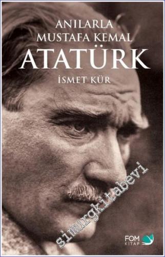 Anılarla Mustafa Kemal Atatürk -        2024