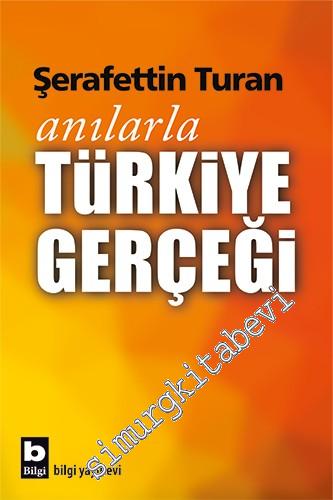Anılarla Türkiye Gerçeği -