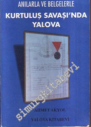 Anılarla ve Belgelerle Kurtuluş Savaşı'nda Yalova -        1998