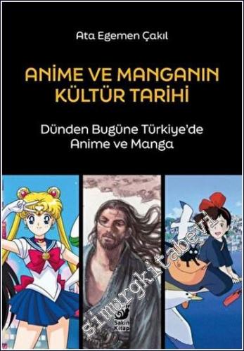 Anime ve Manganın Kültür Tarihi : Dünden Bugüne Türkiye'de Anime ve Ma