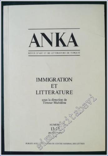 Anka - Revue d'Art et de Litterature de Turquie, Immigration et Litter