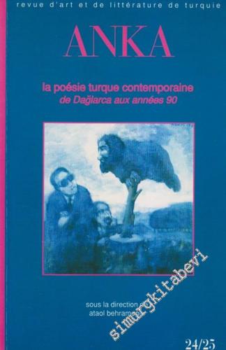 Anka: Revue D'art Et De Litterature De Turquie - Sayı:24-25      December