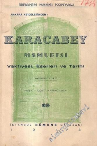 Ankara Abidelerinden: Karacabey Mamuresi: Vakfiyesi, Eserleri ve Tarih