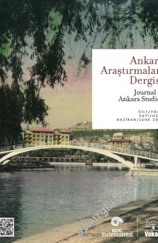 Ankara Araştırmaları Dergisi = Journal of Ankara Studies - Sayı: 1 Cil