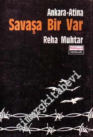 Ankara - Atina Savaşa Bir Var -