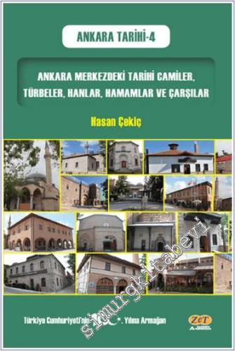 Ankara Merkezdeki Tarihi Camiler Türbeler Hanlar Hamamlar ve Çarşılar -        2024