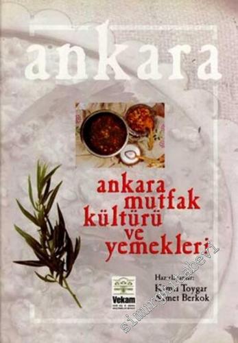 Ankara Mutfak Kültürü ve Yemekleri -        2007