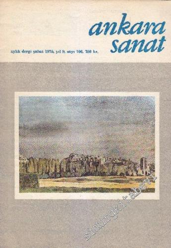 Ankara Sanat Aylık Plastik Sanatlar Dergisi - Sayı: 106 Yıl: 9 Şubat
