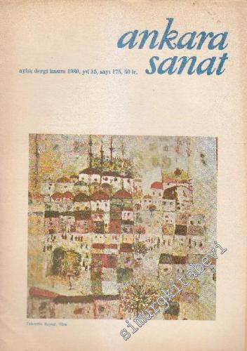 Ankara Sanat Aylık Plastik Sanatlar Dergisi - Sayı: 175 Yıl: 15 Kasım