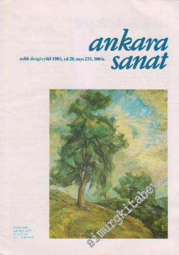 Ankara Sanat Aylık Plastik Sanatlar Dergisi - Sayı: 233 Yıl: 20 Eylül