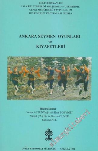 Ankara Seymen Oyunları ve Kıyafetleri -        1992