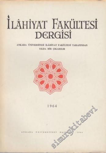 Ankara Üniversitesi İlahiyat Fakültesi Dergisi - Cilt: 12, Yıl: 1964