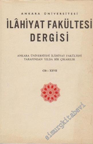 Ankara Üniversitesi İlahiyat Fakültesi Dergisi - Cilt: 27