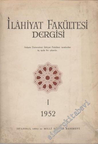 Ankara Üniversitesi İlahiyat Fakültesi Dergisi - Sayı: 1, Yıl: 1952