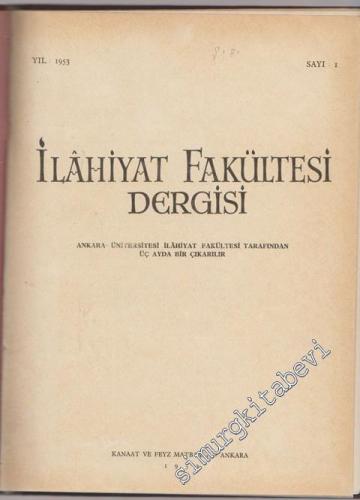 Ankara Üniversitesi İlahiyat Fakültesi Dergisi - Sayı: 1       1953