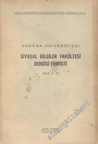 Ankara Üniversitesi Siyasal Bilgiler Fakültesi Dergisi Fihristi Cilt 1 - 17 -