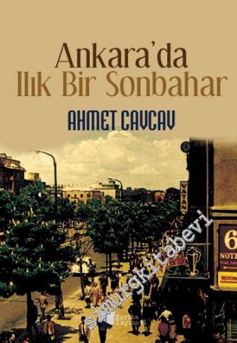 Ankara'da Ilık Bir Sonbahar -