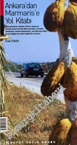 Ankara'dan Marmaris'e Yol Kitabı -