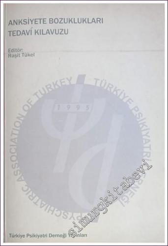 Anksiyete Bozuklukları Tedavi Kılavuzu -        2004
