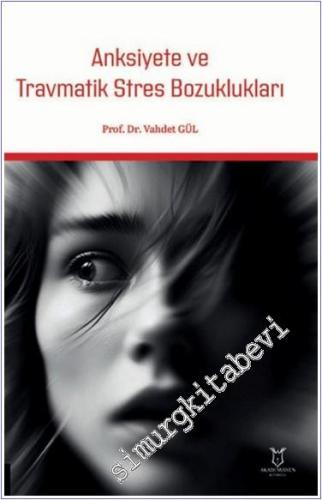 Anksiyete ve Travmatik Stres Bozuklukları -        2024