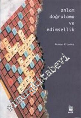 Anlam Doğrulama ve Edimsellik: Austin Üzerine Bir İnceleme