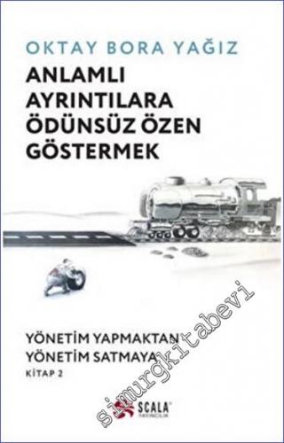 Anlamlı Ayrıntılara Ödünsüz Özen Göstermek -        2022