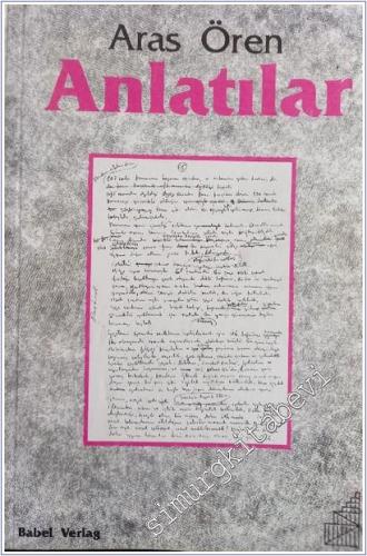 Anlatılar 1970 - 1982 İMZALI İTHAFLI -        1991