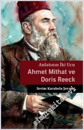 Anlatının İki Ucu : Ahmet Mithat ve Doris Reeck -        2026