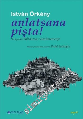 Anlatsana Pişta ! -