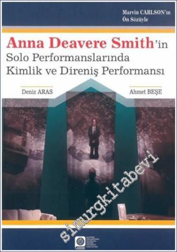 Anna Deavere Smith ‘in Solo Performanslarında Kimlik ve Direniş Perfor