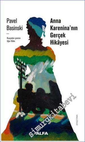 Anna Karanina'nın Gerçek Öyküsü -        2024