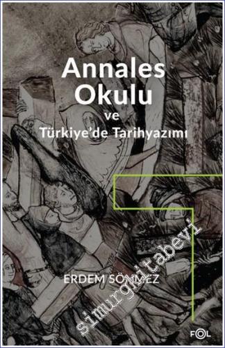 Annales Okulu ve Türkiye'de Tarihyazımı -        2022