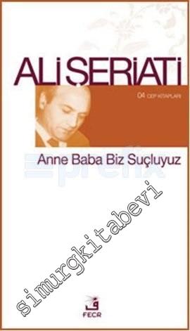 Anne Baba Biz Suçluyuz -        2013