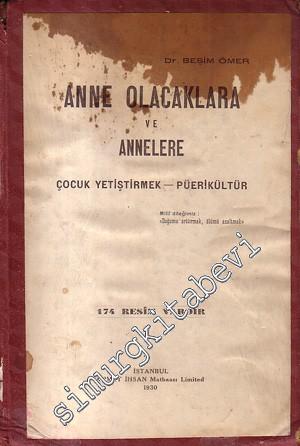 Anne Olacaklara ve Annelere Çocuk Yetiştirmek - Püerikültür