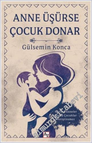 Anne Üşürse Çocuk Donar -        2025