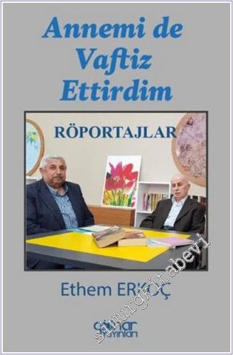 Annemi de Vaftiz Ettirdim - Röportajlar -        2025