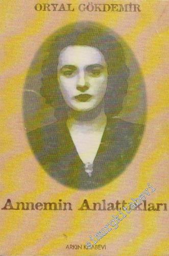 Annemin Anlattıkları