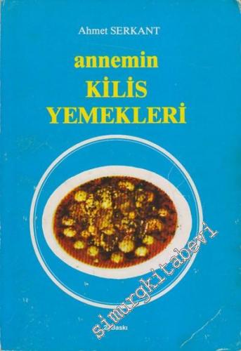 Annemin Kilis Yemekleri -