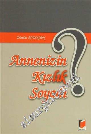 Annenizin Kızlık Soyadı -