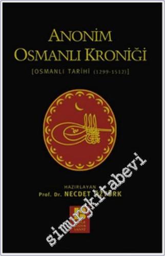Anonim Osmanlı Kroniği 1299 - 1512 -