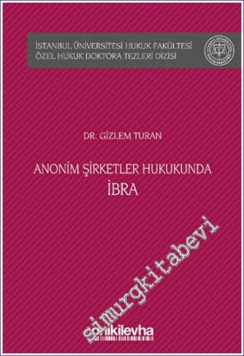 Anonim Şirketler Hukukunda İbra -        2023