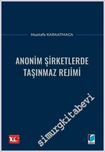 Anonim Şirketlerde Taşınmaz Rejimi -        2024