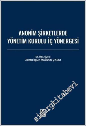 Anonim Şirketlerde Yönetim Kurulu İç Yönergesi -        2025