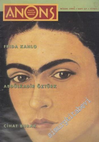 Anons Plastik Sanatlar Dergisi - Dosya: Frida Kahlo - Abdülkadir Öztür