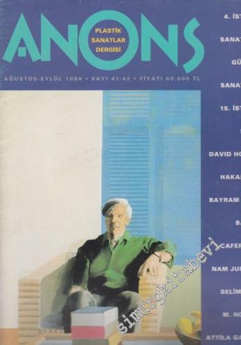 Anons Plastik Sanatlar Dergisi - Sayı: 41 - 42      Ağustos - Eylül