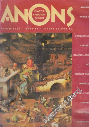Anons Plastik Sanatlar Dergisi - Sayı: 44      Kasım